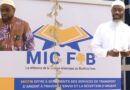 MICFIB, Une nouvelle structure de finance Islamique agréée par le gouvernement Burkinabè a ouvert ses portes à Ouagadougou.